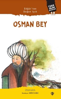 Söğütten Doğan Işık: Osman Bey