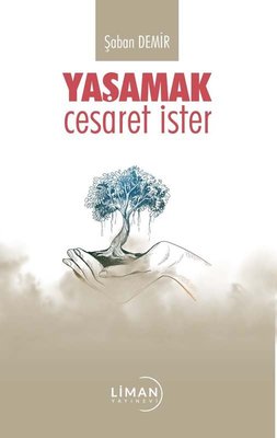 Yaşamak Cesaret İster