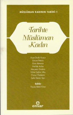 Tarihte Müslüman Kadın - Müslüman Kadının Tarihi 1