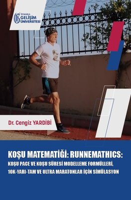 Koşu Matematiği: Runnemathics - Koşu Pace ve Koşu Süresi Modelleme Formülleri 10K-Yarı-Tam ve Ultra