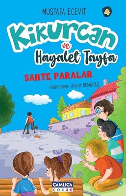 Kikurcan ve Hayaler Tayfa 4 - Sahte Paralar