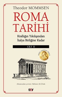Roma Tarihi Cilt 2-Krallığın Yıkılışından İtalya Birliğine Kadar