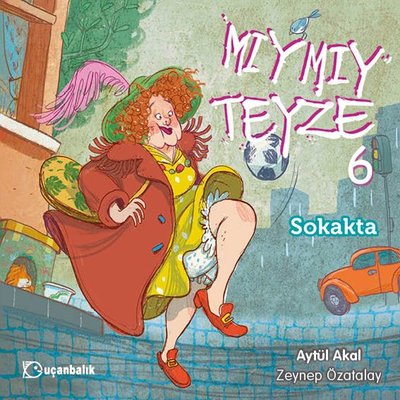 Mıymıy Teyze 6 - Sokakta