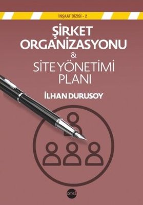 Şirket Organizasyonu ve Site Yönetimi Planı