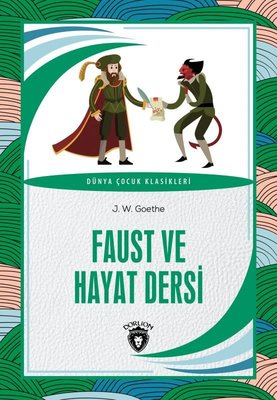 Faust ve Hayat Dersi - Dünya Çocuk Klasikleri