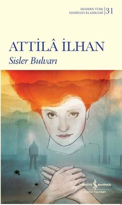Sisler Bulvarı - Modern Türk Edebiyatı Klasikleri 31