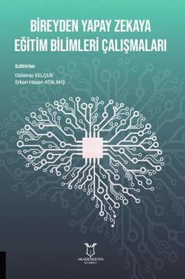 Bireyden Yapay Zekaya Eğitim Bilimleri Çalışmaları