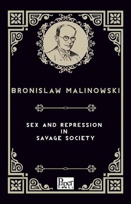 Sex And Repression in Savage Society