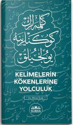 Kelimelerin Kökenlerine Yolculuk