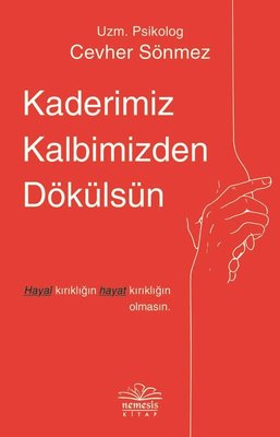 Kaderimiz Kalbimizden Dökülsün