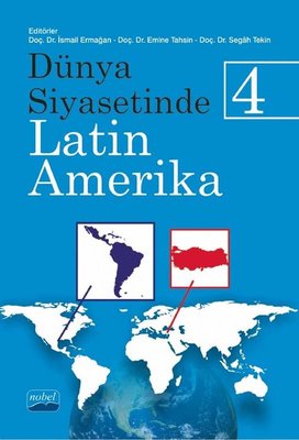 Dünya Siyasetinde Latin Amerika - 4