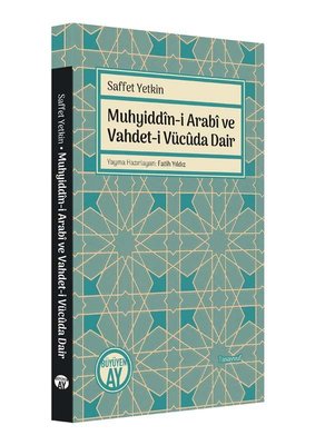 Muhyiddin-i Arabi ve Vahdet-i Vücuda Dair