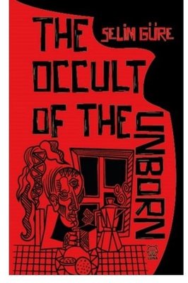 The Occult of the Unborn