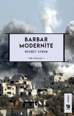 Barbar Modernite - Tüm Eserleri 1