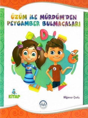 Üzüm ile Mürdümden Peygamber Bulmacaları 4.Kitap Üzüm ile Mürdümden Peygamber Bulmacaları 4.Kitap