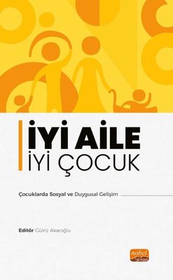 İyi Aile İyi Çocuk - Çocuklarda Sosyal ve Duygusal Gelişim