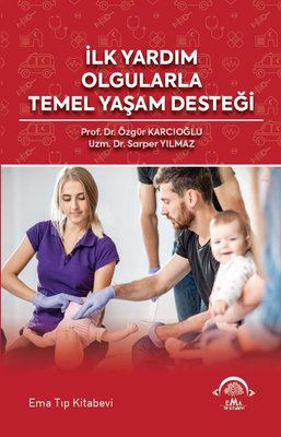 İlk Yardım Olgularla Temel Yaşam Desteği