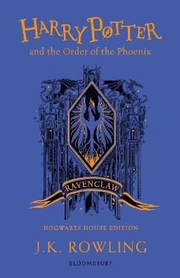 Harry Potter and the Order of the Phoenix  Ravenclaw Edition: J.K. Rowling (Ravenclaw Edition - Blue)