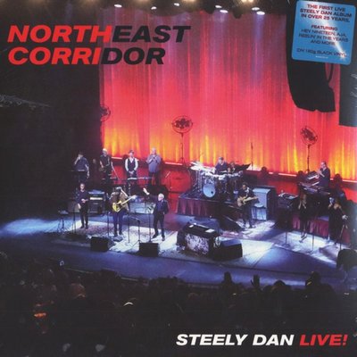 Steely Dan Northeast Corridor: Steely Dan Live Plak