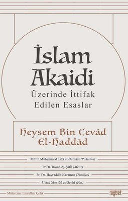 İslam Akaidi - Üzerinde İttifak Edilen Esaslar