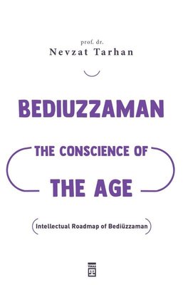 Bediüzzaman: The Conscience of The Age