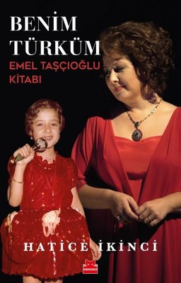 Benim Türküm - Emel Taşçıoğlu Kitabı