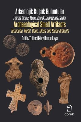 Arkeolojik Küçük Buluntular - Archaeological Small Artifacts