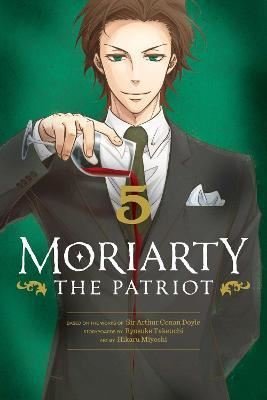 Moriarty the Patriot Vol. 5: Volume 5