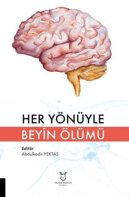 Her Yönüyle Beyin Ölümü