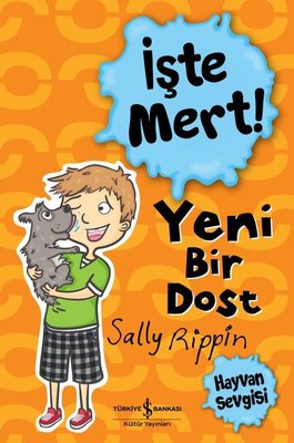 İşte Mert! - Yeni Bir Dost - Hayvan Sevgisi