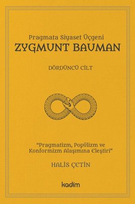 Pragmata Siyaset Üçgeni Zygmunt Bauman - Dördüncü Cilt