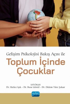 Gelişim Psikolojisi Bakış Açısı ile Toplum İçinde Çocuklar