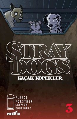 Stray Dogs: Kaçak Köpekler Sayı 3  -Kapak A