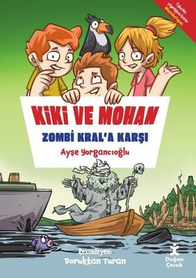 Kiki ve Mohan Zombi Kral'a Karşı