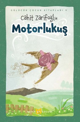 Motorlukuş - Gülücük Çocuk Kitapları 9