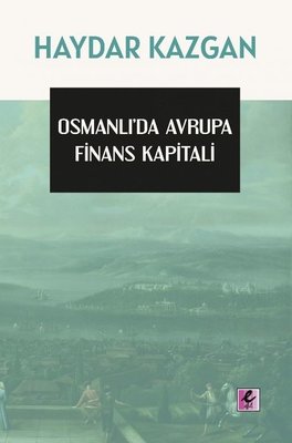 Osmanlı'da Avrupa Finans Kapitali