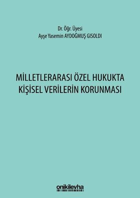 Milletlerarası Özel Hukukta Kişisel Verilerin Korunması