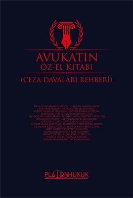 Avukatın Özel Kitabı - Ceza Davaları Rehberi