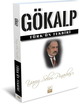 Ziya Gökalp: Türk'ün Tekbiri