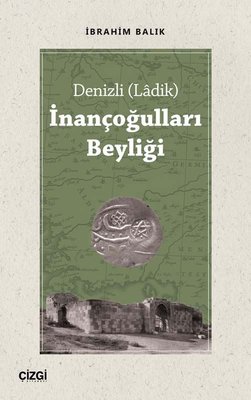 Denizli - İnançoğulları Beyliği