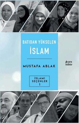 Batıdan Yükselen İslam - İslami Seçenler 1