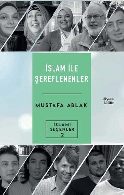 İslam İle Şerefleneneler - İslami Seçenler 2