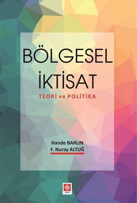 Bölgesel İktisat - Teori ve Politika