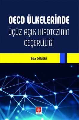 OECD Ülkelerinde Üçüz Açık Hipotezinin Geçerliliği