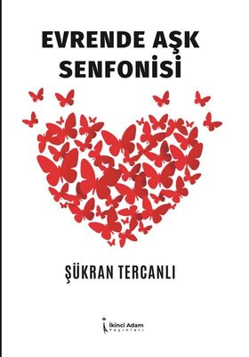 Evrende Aşk Senfonisi