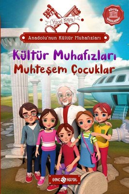 Kültür Muhafızları: Muhteşem Çocuklar - Anadolu'nun Kültür Muhafızları 1