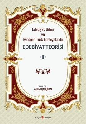 Edebiyat Bilimi ve Modern Türk Edebiyatında Edebiyat Teorisi - 2