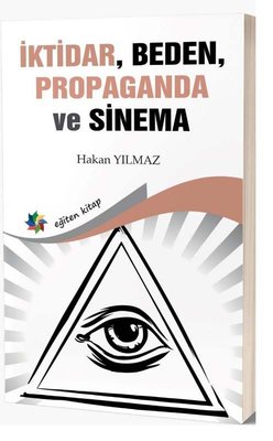 İktidar Beden Propaganda ve Sinema