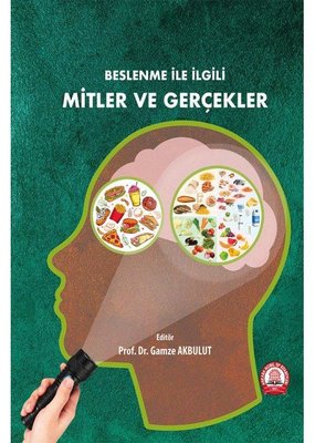 Beslenme İle İlgili Mitler ve Gerçekler