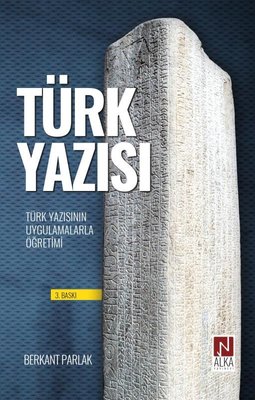Türk Yazısı - Türk Yazısının Uygulamalarla Öğretimi